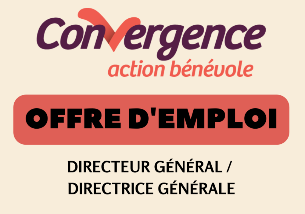 Convergence recrute ! Poste de Directeur général/Directrice générale