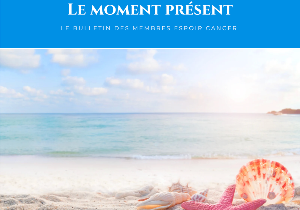 Le journal des membres Espoir cancer &Eacute;t&eacute;-2024